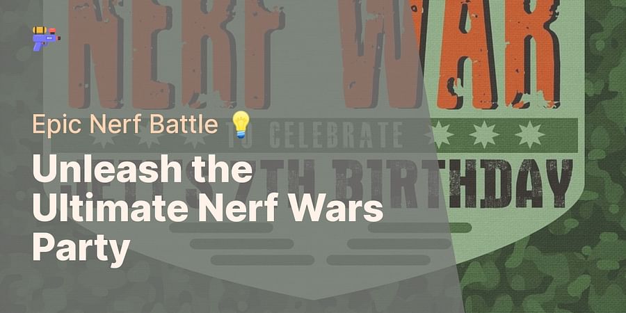 Unleash the Ultimate Nerf Wars Party - Epic Nerf Battle 💡